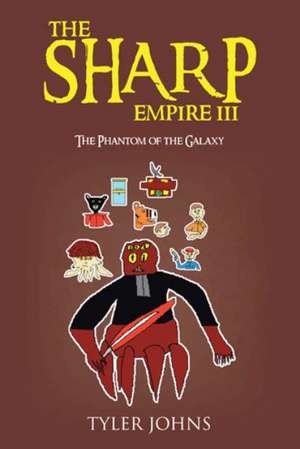 The Sharp Empire III de Tyler Johns