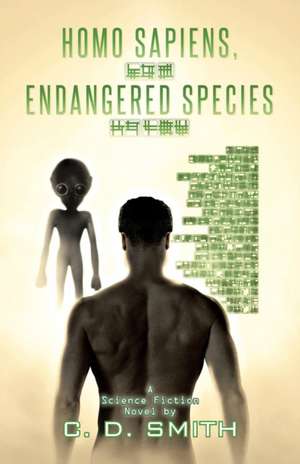 Homo Sapiens, Endangered Species de C. D. Smith