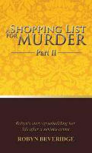 A Shopping List for Murder - Part II de Robyn Beveridge