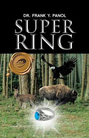 Super Ring de Dr Frank y. Panol