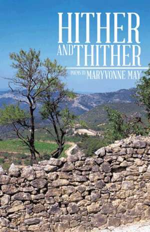 Hither and Thither de Maryvonne May