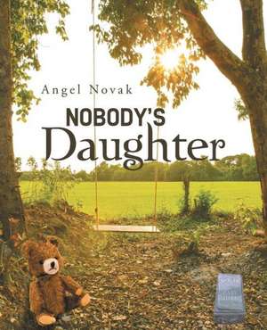 Nobody's Daughter de Angel Novak