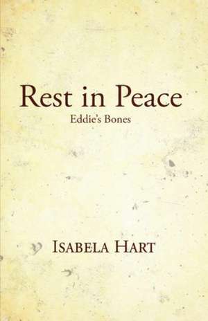 Rest in Peace de Isabela Hart