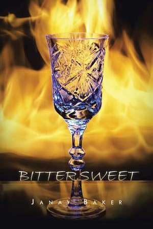 Bittersweet de Janay Baker