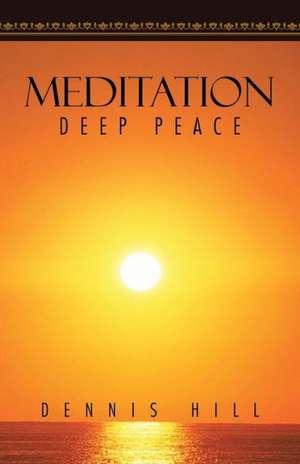 Meditation de Dennis Hill