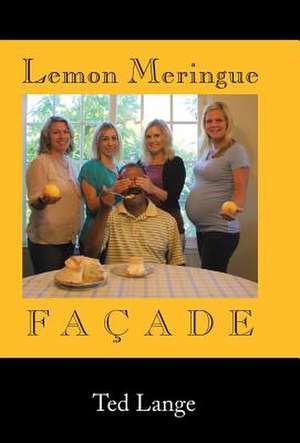 Lemon Meringue Façade de Ted Lange
