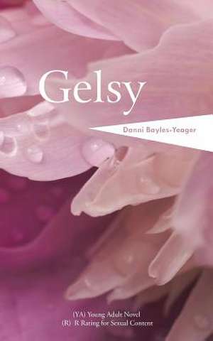 Gelsy de Danni Bayles-Yeager