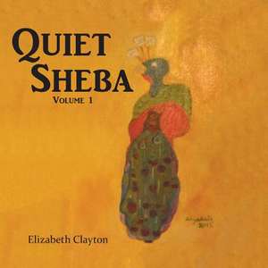 Quiet Sheba de Elizabeth Clayton