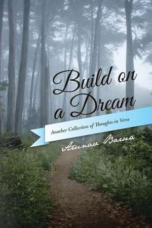 Build on a Dream de Arunav Barua