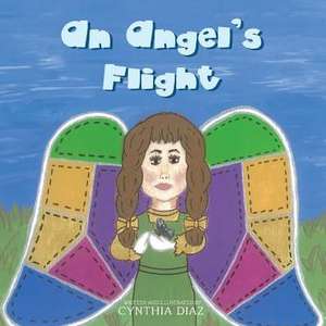 An Angel's Flight de Cynthia Diaz