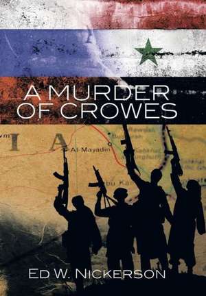 A Murder of Crowes de Ed W. Nickerson