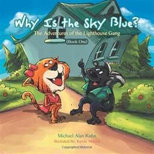 Why Is the Sky Blue? de Michael Alan Kuhn