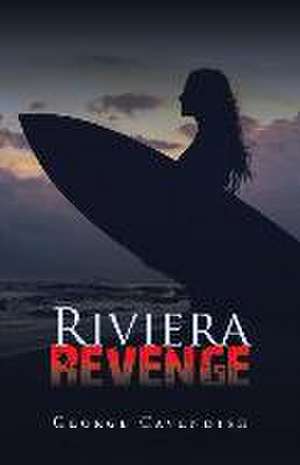 Riviera Revenge de George Cavendish