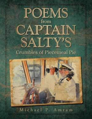 Poems from Captain Salty's de Michael P. Amram