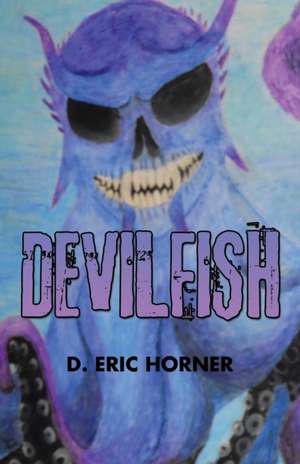 Devilfish de D. Eric Horner