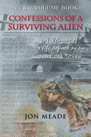 Confessions of a Surviving Alien de Jon Meade