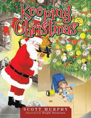 Keeping Christmas de Scott Murphy