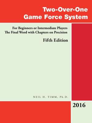 Two-Over-One Game Force System de Niel H. Timm