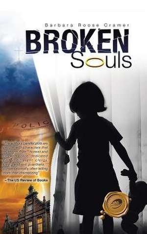 Broken Souls de Barbara Roose Cramer