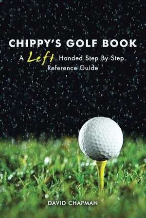 Chippy's Golf Book de David Chapman