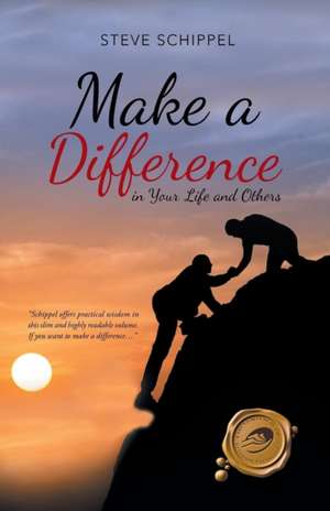 Make a Difference de Steve Schippel