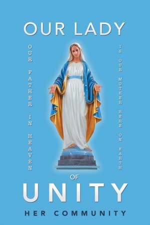 Our Lady of Unity de Her Community