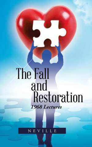 The Fall and Restoration de Neville