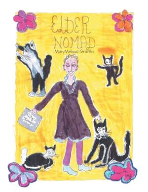 Elder Nomad de Marymelissa Grafflin