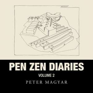 Pen Zen Diaries de Peter Magyar