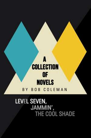 A Collection of Novels de Bob Coleman