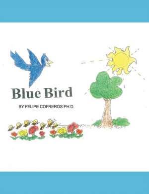 Blue Bird de Felipe Cofreros