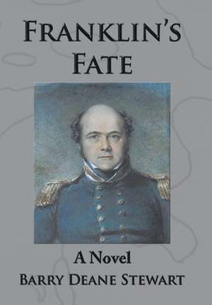 Franklin's Fate de Barry Deane Stewart