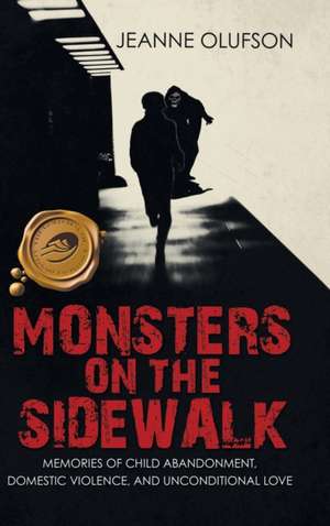 Monsters on the Sidewalk de Jeanne Olufson