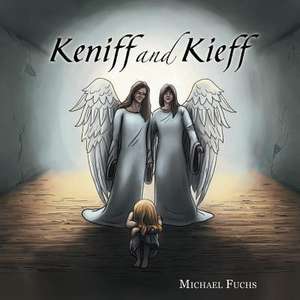 Keniff and Kieff de Michael Fuchs