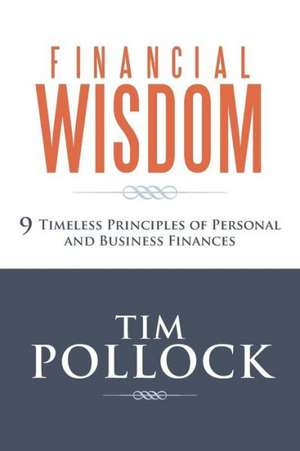 Financial Wisdom de Tim Pollock