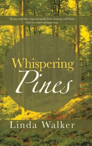 Whispering Pines de Linda Walker