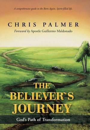 The Believer's Journey de Chris Palmer