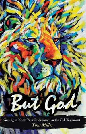 But God de Tina Miller