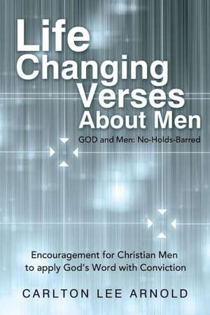 Life-Changing Verses about Men de Carlton Lee Arnold