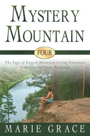 Mystery Mountain Four de Marie Grace