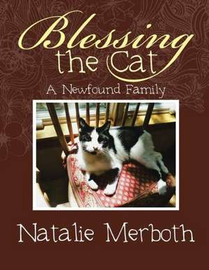 Blessing the Cat de Natalie Merboth