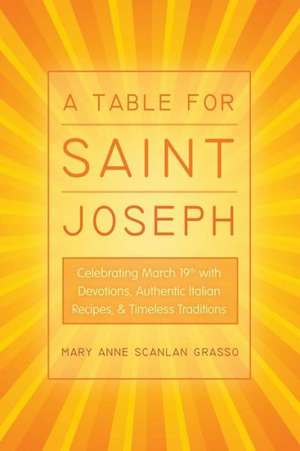 A Table for Saint Joseph de Mary Anne Scanlan Grasso