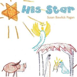 His Star de Susan Bawlick Pagan