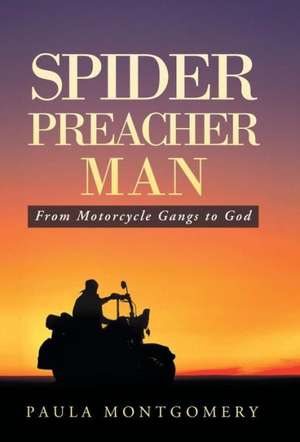 Spider Preacher Man de Paula Montgomery