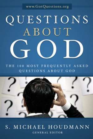 Questions about God de S. Michael Houdmann General Editor