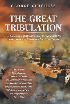 The Great Tribulation de George Gutchess