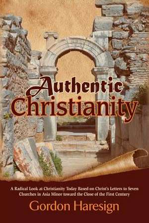 Authentic Christianity de Gordon Haresign