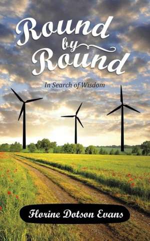 Round by Round de Florine Dotson Evans