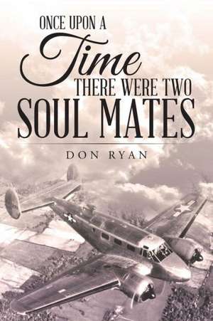 Once Upon a Time There Were Two Soul Mates de Don Ryan