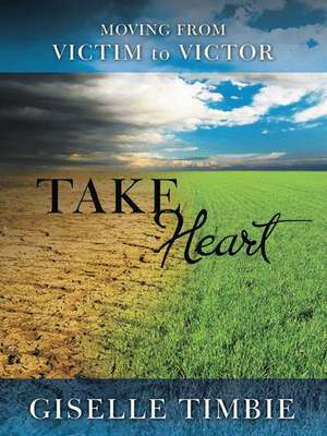 Take Heart de Giselle Timbie